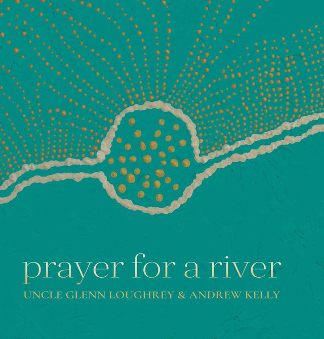 Prayer For A River