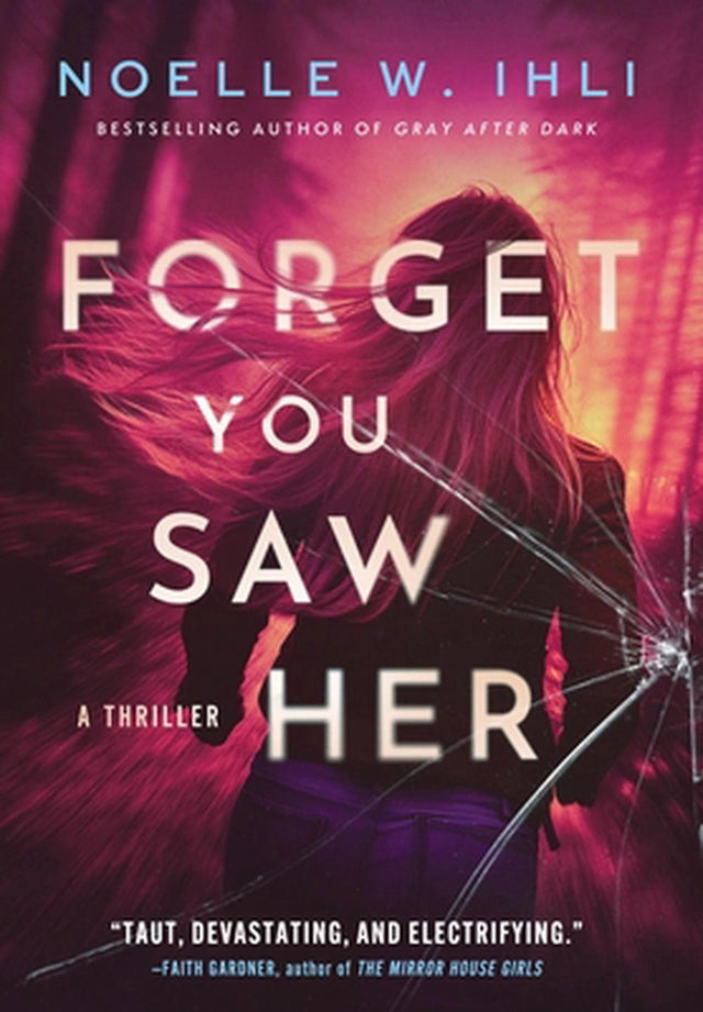 Forget You Saw Her
