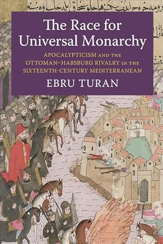 The Race for Universal Monarchy