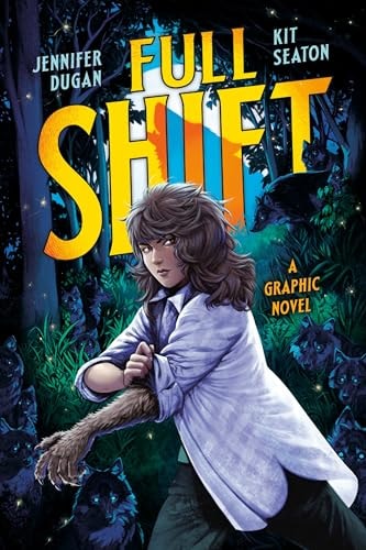 Full Shift: A Graphic Novel
