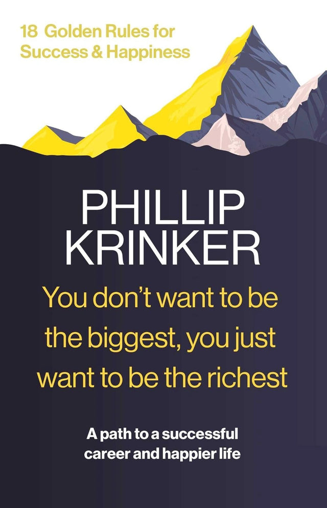 You Don't Want to be the Biggest. You Just Want to be the Richest