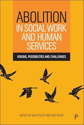 Abolition in Social Work and Human Services