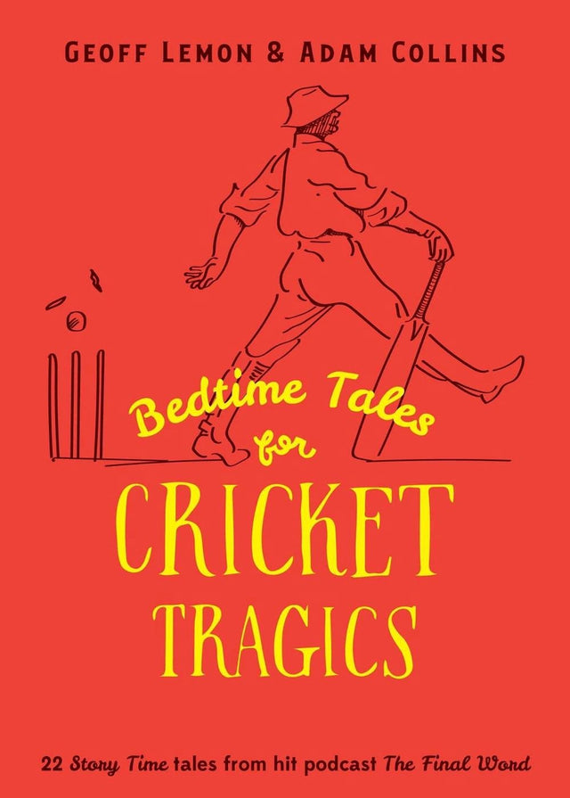 Bedtime Tales for Cricket Tragics