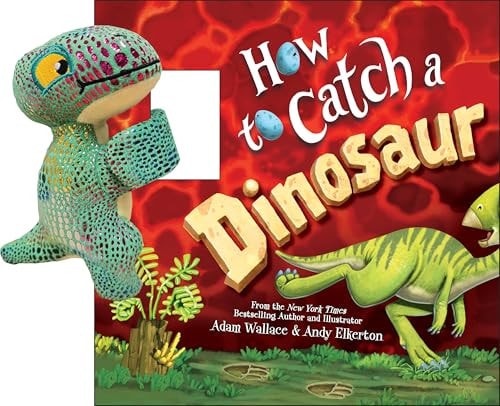 Snap & Snuggle: How to Catch a Dinosaur