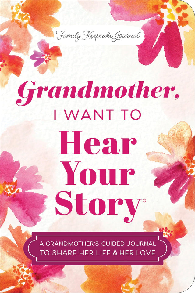 Grandmother, I Want to Hear Your Story (Expanded Edition)