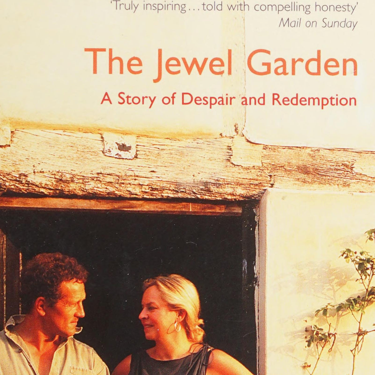 The Jewel Garden by Monty Don, Sarah Don and Monty Don Sarah Don