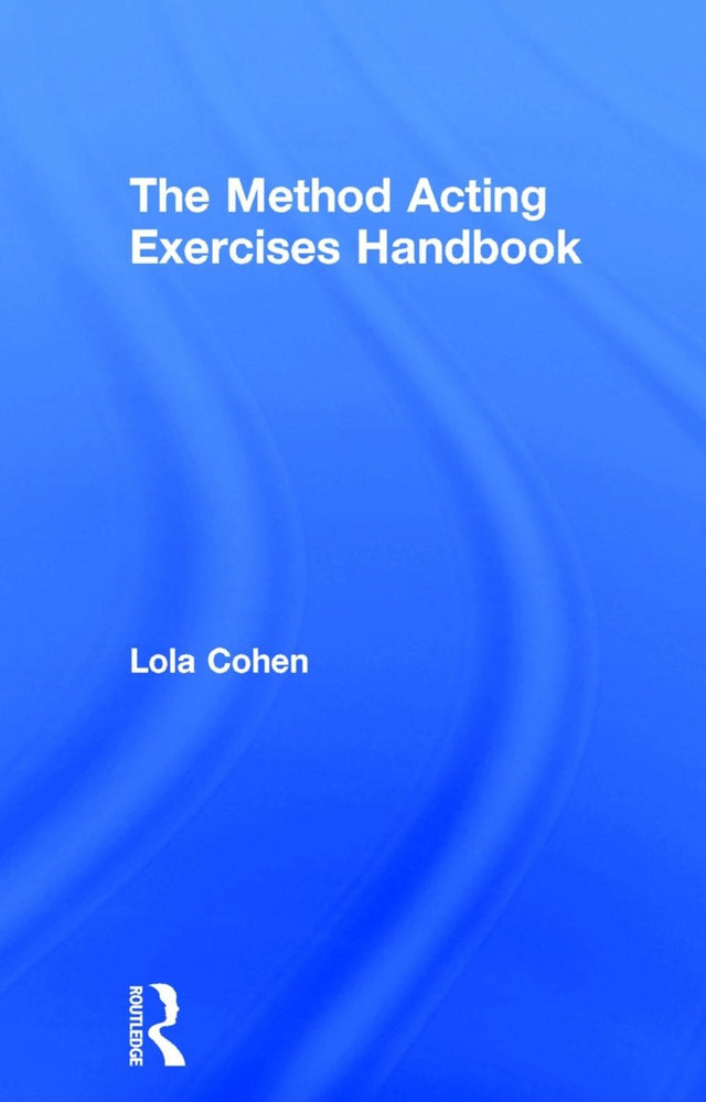 The Method Acting Exercises Handbook