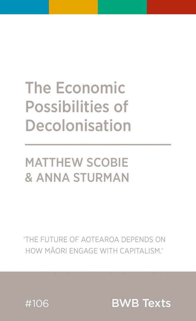 The Economic Possibilities of Decolonisation