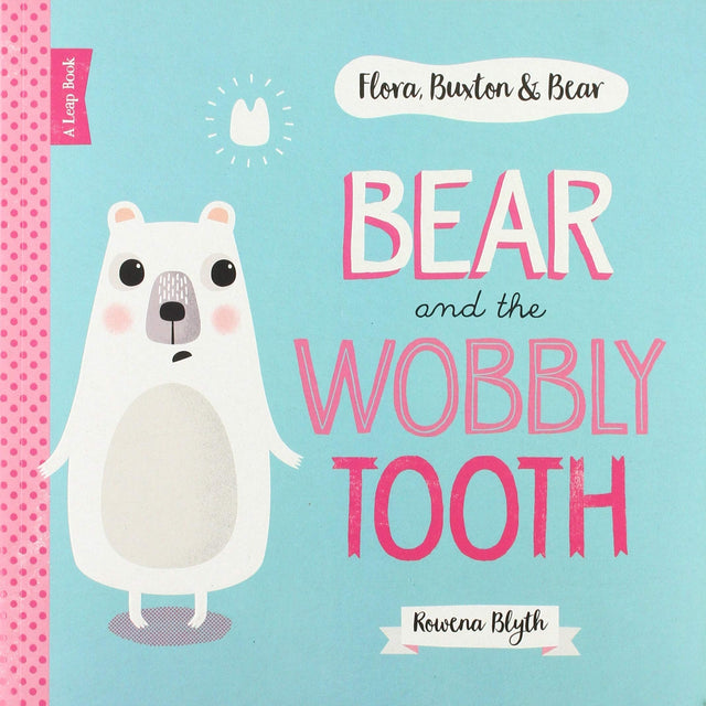 Bear and the Wobbly Tooth