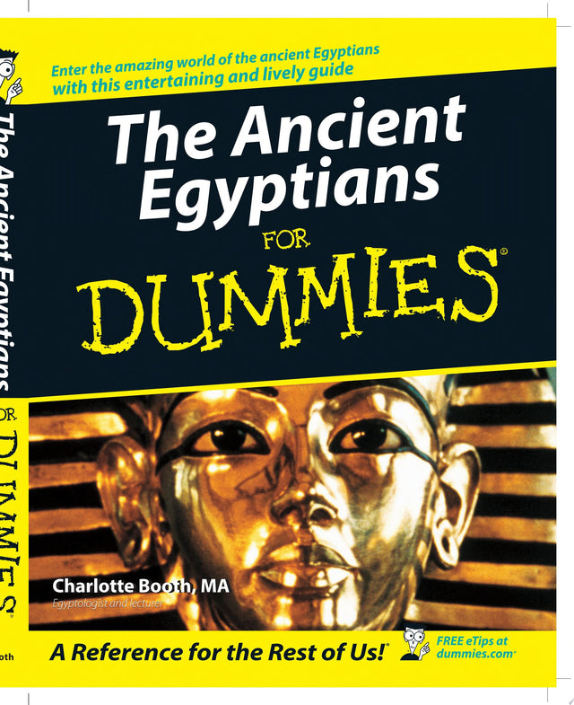 The Ancient Egyptians For Dummies