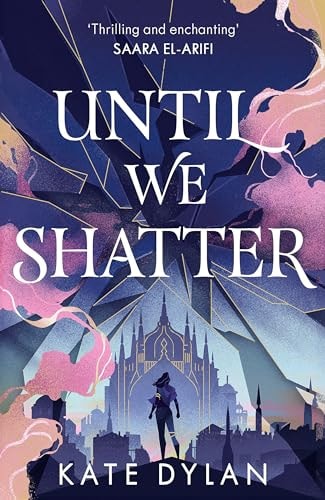 Until We Shatter