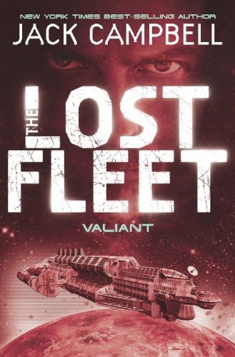The Lost Fleet - Valiant (Book 4