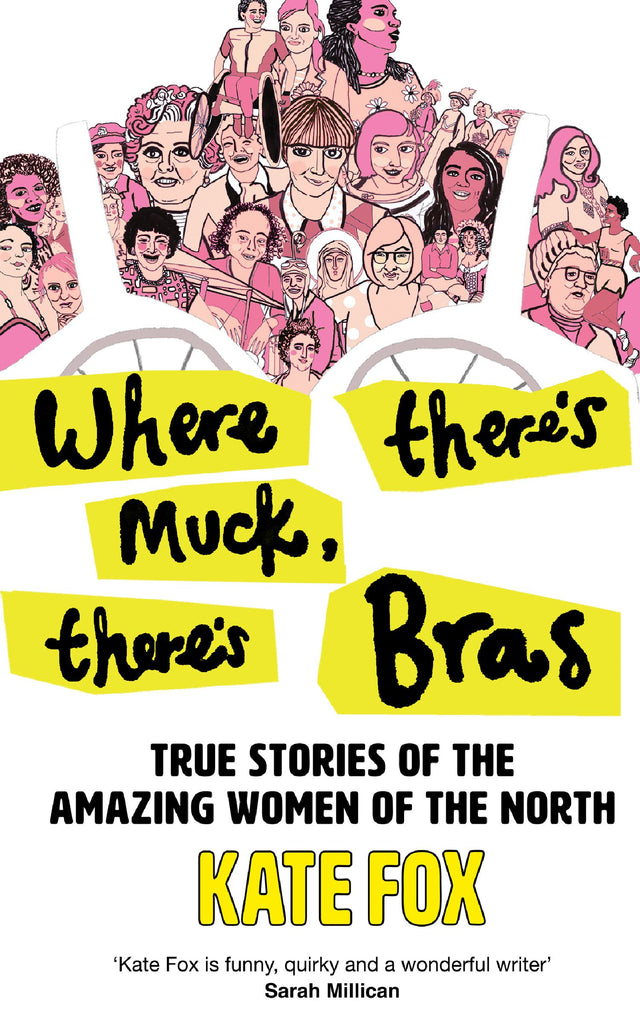 Where There’s Muck, There’s Bras