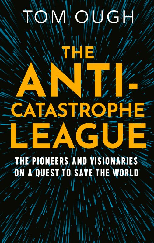 The Anti-Catastrophe League