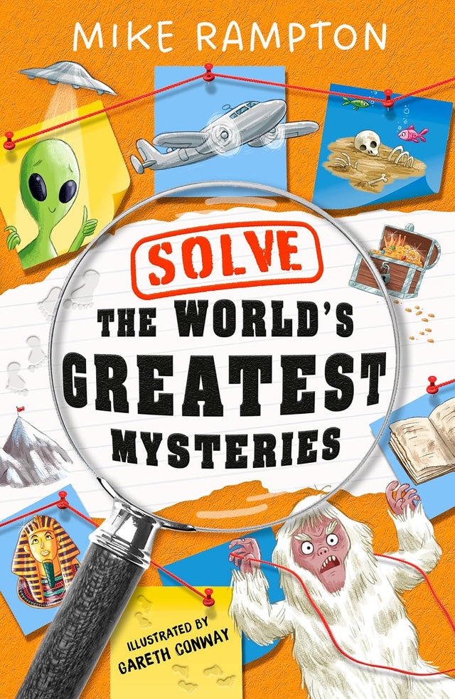 Solve the World’s Greatest Mysteries