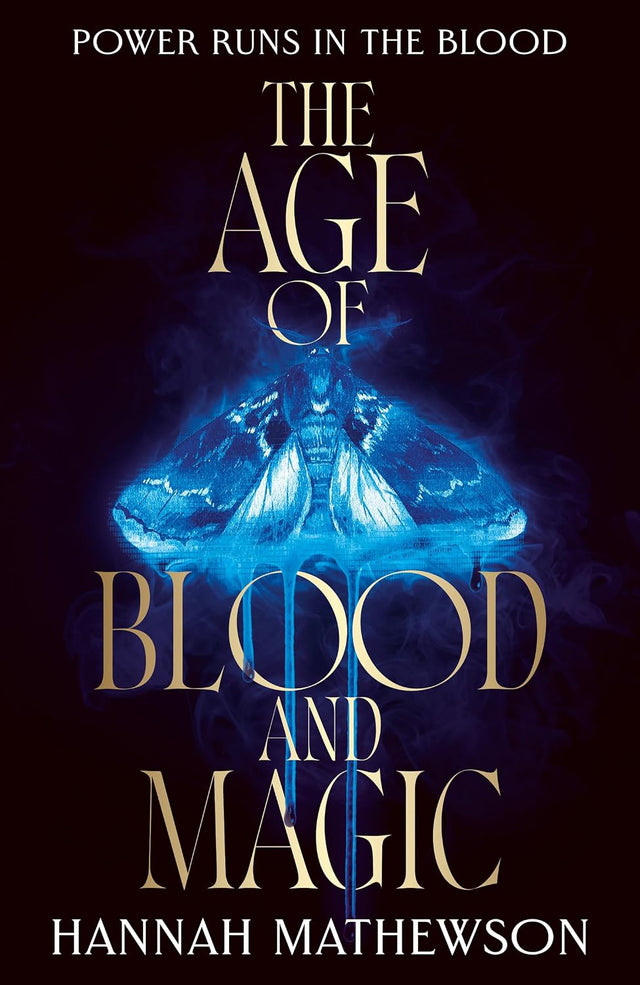 The Age of Blood and Magic