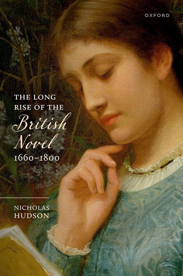 The Long Rise of the British Novel, 1660β1800