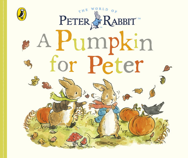 Peter Rabbit Tales: A Pumpkin for Peter