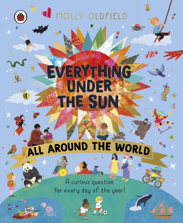 Everything Under the Sun: All Around the World