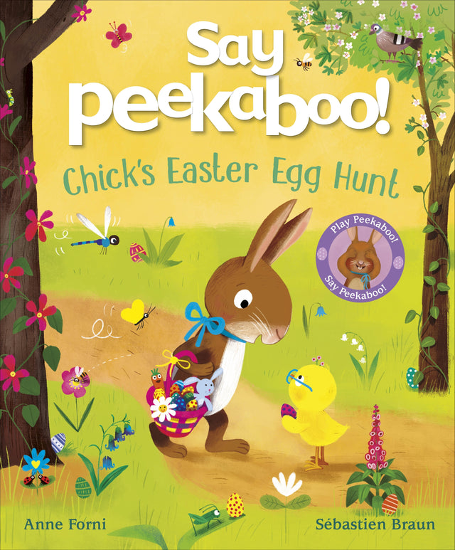 Say Peekaboo! Chick's Easter Egg Hunt