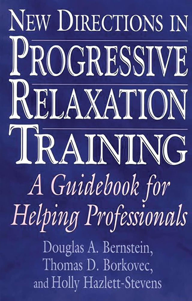 New Directions in Progressive Relaxation Training
