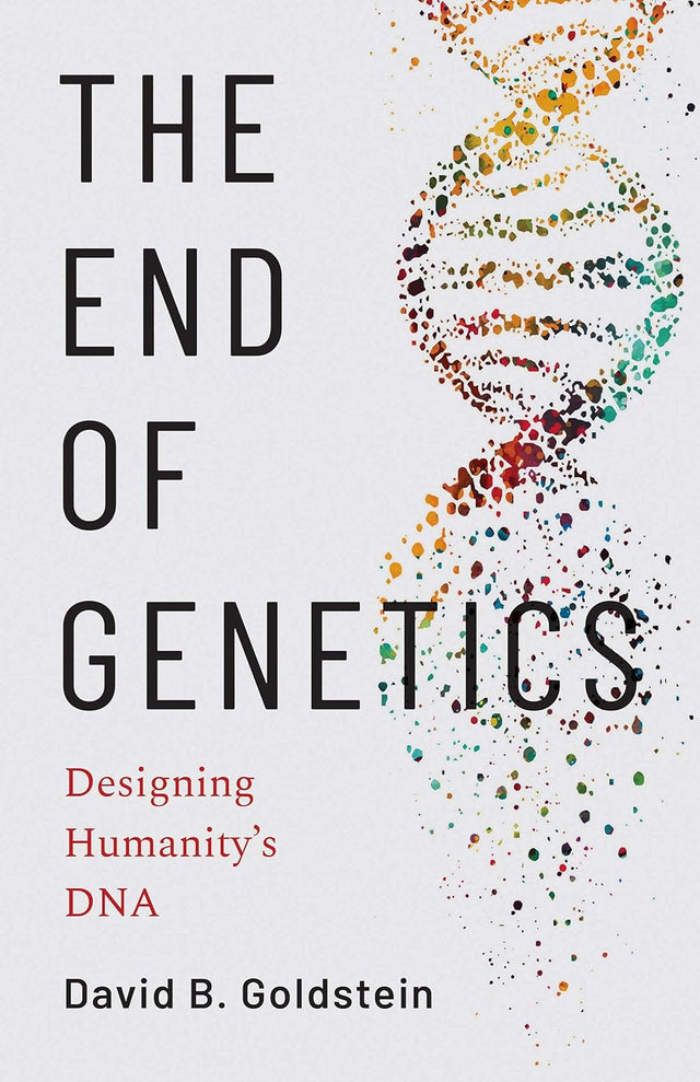 The End of Genetics