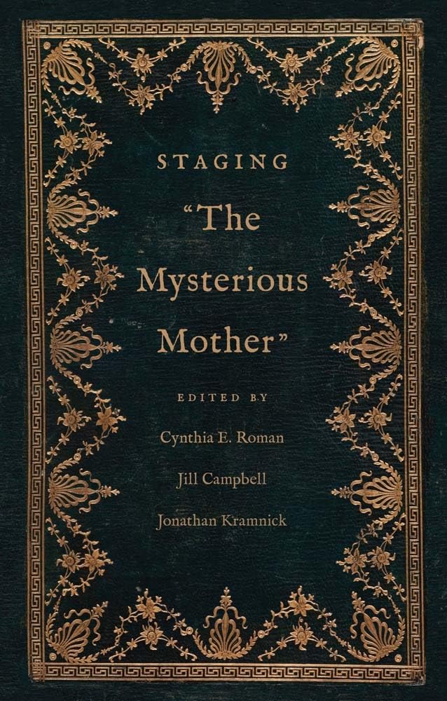 Staging "The Mysterious Mother"
