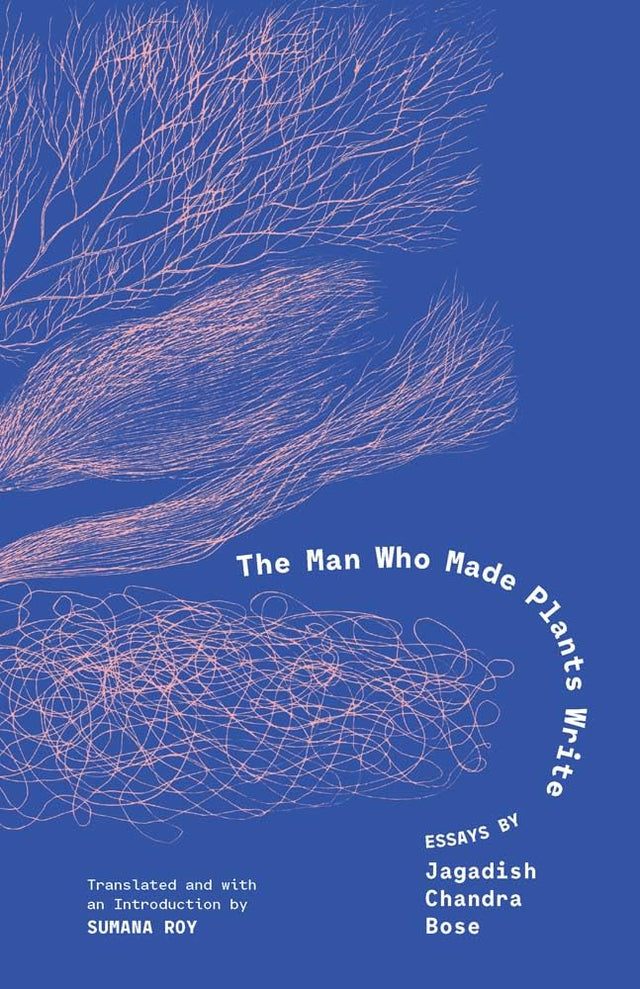 The Man Who Made Plants Write