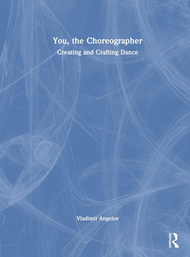 You, the Choreographer