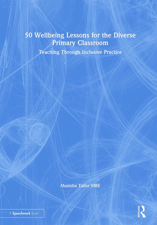 50 Wellbeing Lessons for the Diverse Primary Classroom