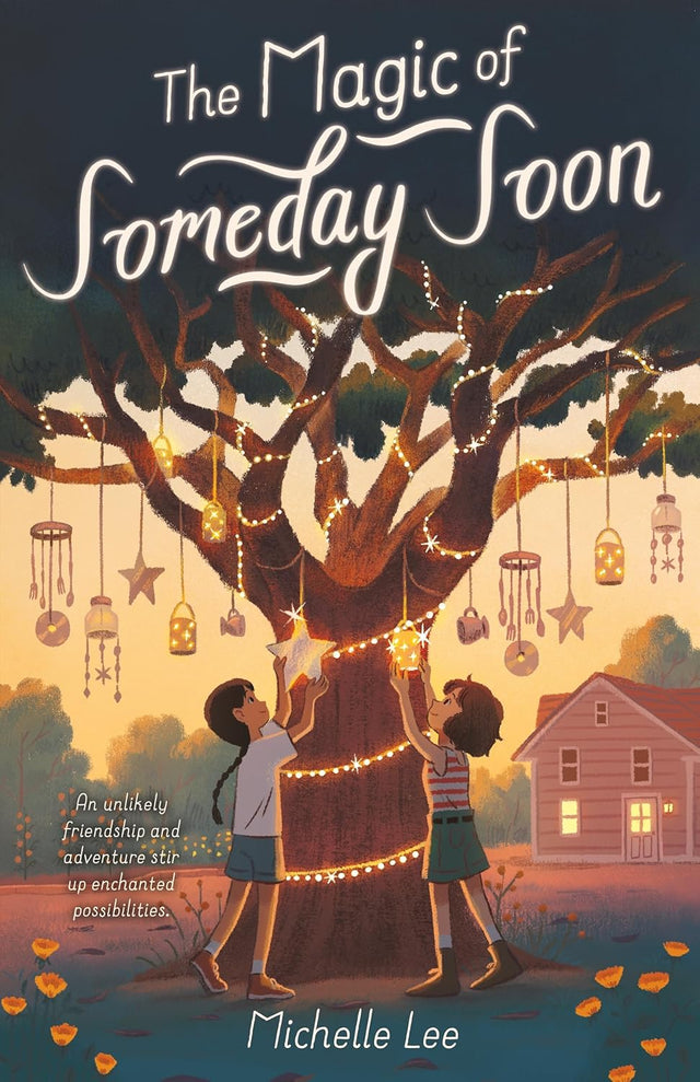 The Magic of Someday Soon