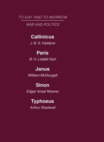 Today and Tomorrow Volume 16 War and Politics