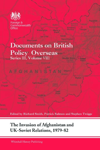 The Invasion of Afghanistan and UK-Soviet Relations, 1979-1982