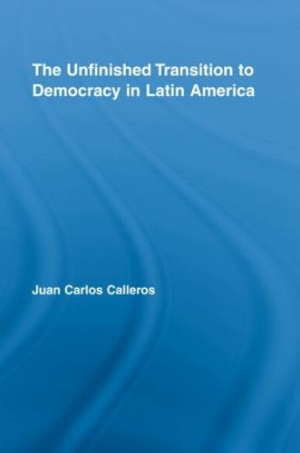 The Unfinished Transition to Democracy in Latin America