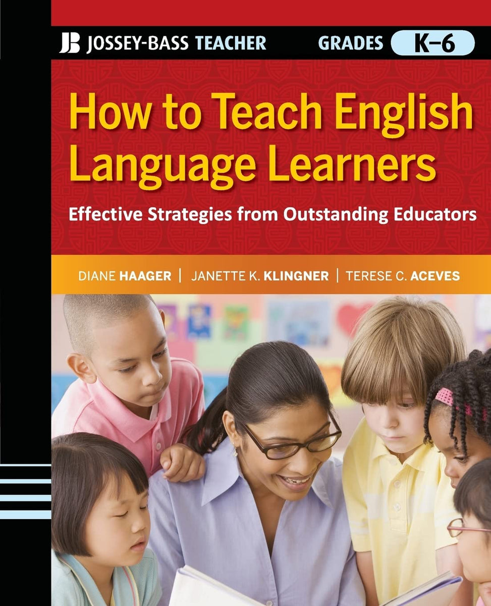 How to Teach English Language Learners by Janette K. Klingner, Diane ...