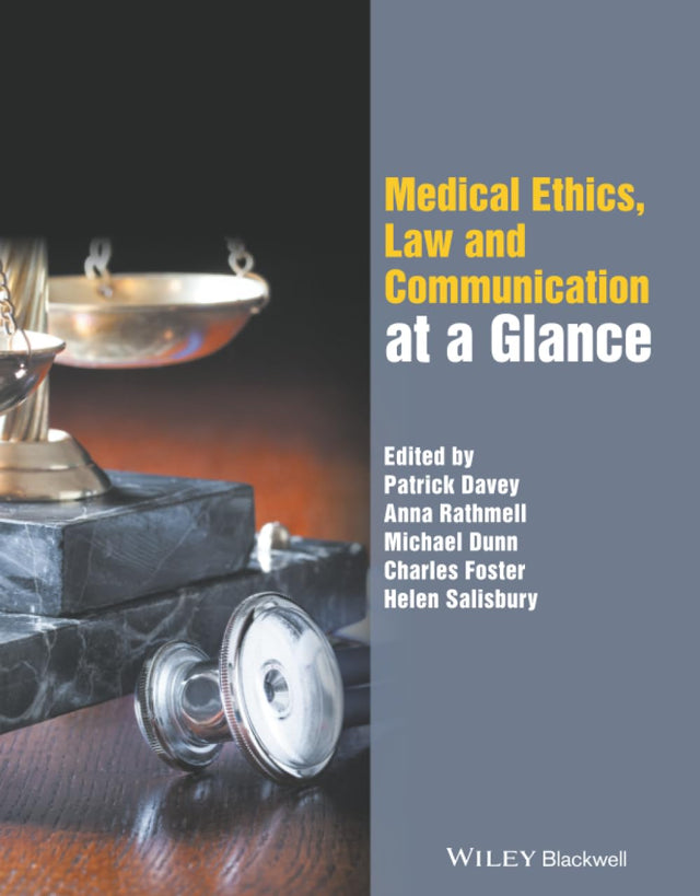 Medical Ethics, Law and Communication at a Glance