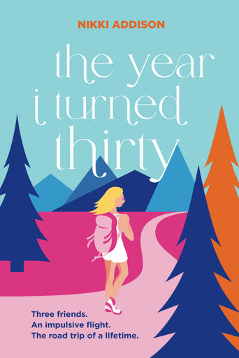 The Year I Turned Thirty