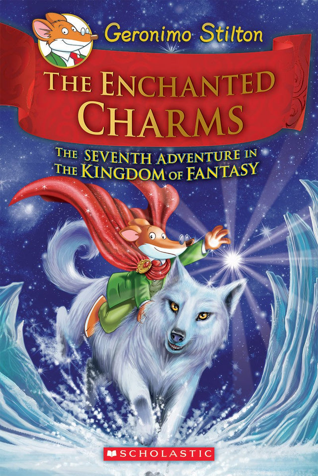 The Enchanted Charms (Geronimo Stilton The Kingdom of Fantasy #7)