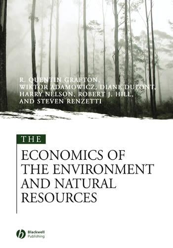 The Economics of the Environment and Natural Resources