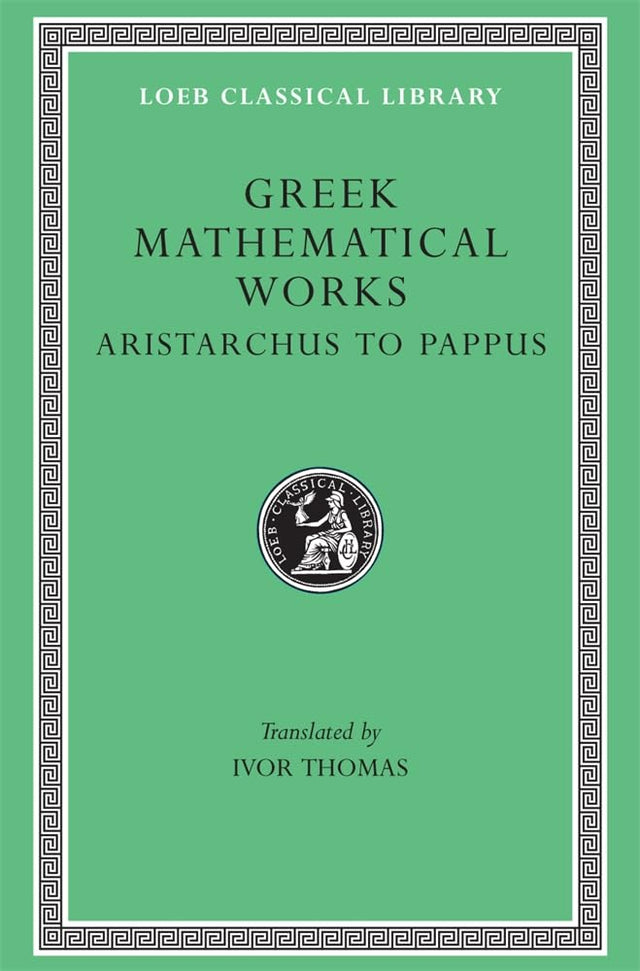 Greek Mathematical Works, Volume II