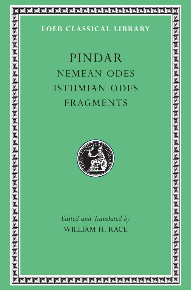 Nemean Odes. Isthmian Odes. Fragments