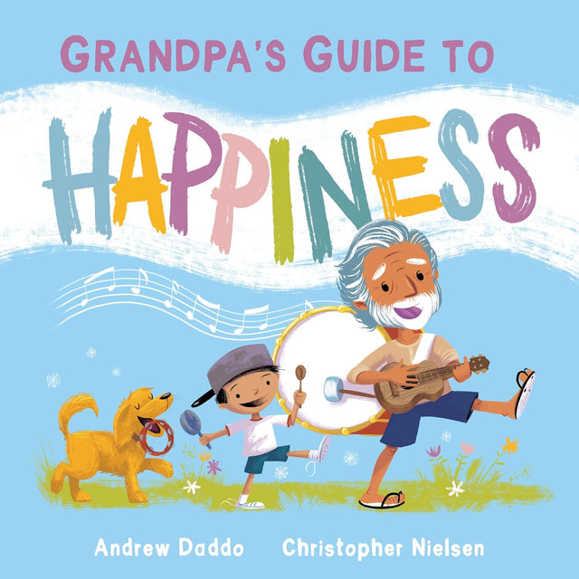 Grandpa's Guide to Happiness