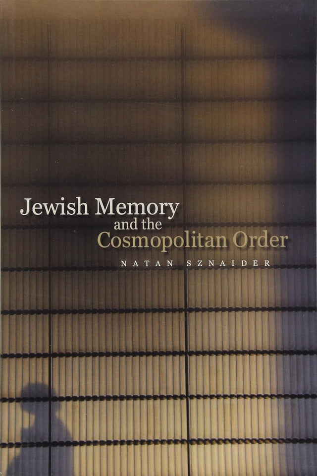 Jewish Memory And the Cosmopolitan Order