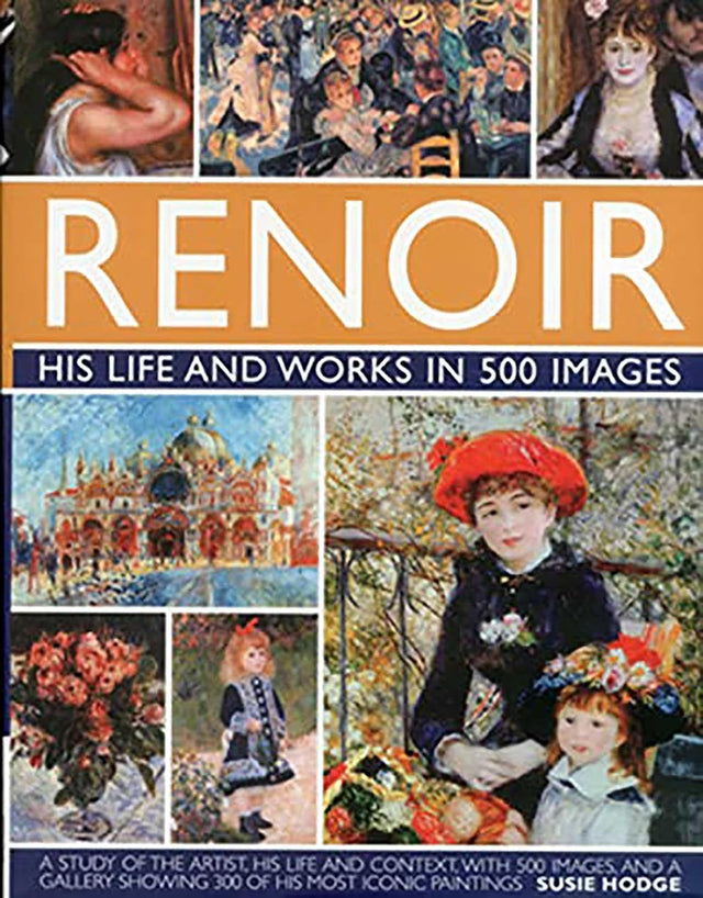 Renoir: His Life and Works in 500 Images