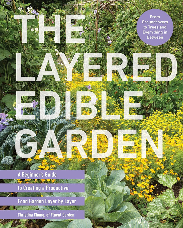 The Layered Edible Garden