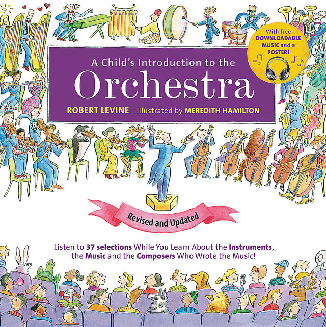 A Child's Introduction to the Orchestra (Revised and Updated)