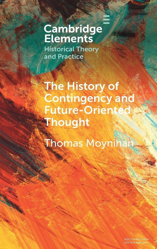The History of Contingency and Future-Oriented Thought