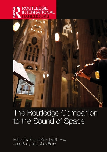 The Routledge Companion to the Sound of Space