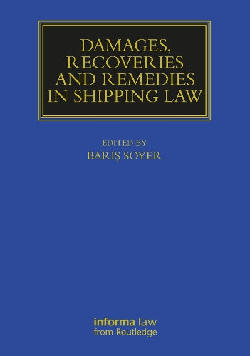 Damages, Recoveries and Remedies in Shipping Law