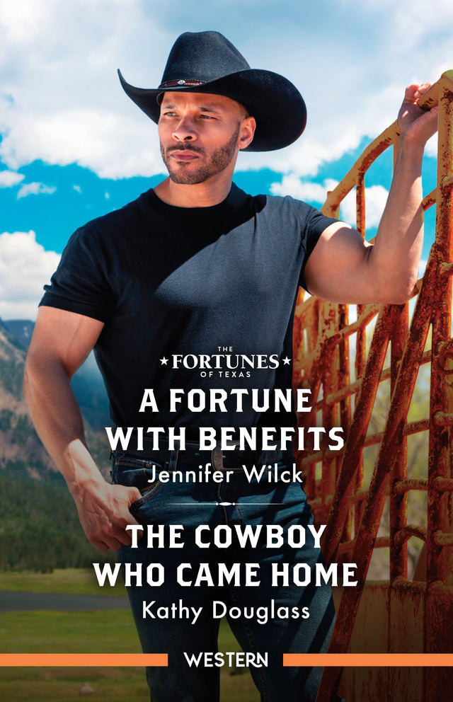 A Fortune With Benefits/The Cowboy Who Came Home